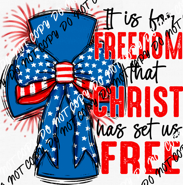It is For Freedom Cross DTF Transfer - We Print U Press DTF Transfers