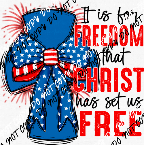 It is For Freedom Cross DTF Transfer - We Print U Press DTF Transfers