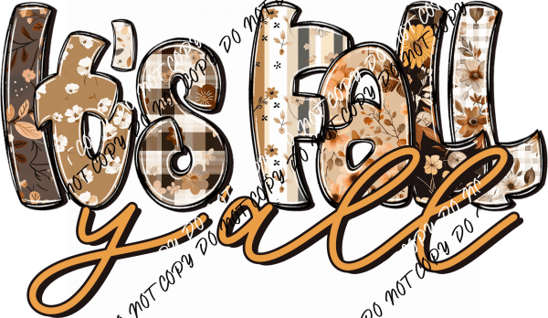 It's Fall Y'all Patchwork Look DTF Transfer - We Print U Press DTF Transfers