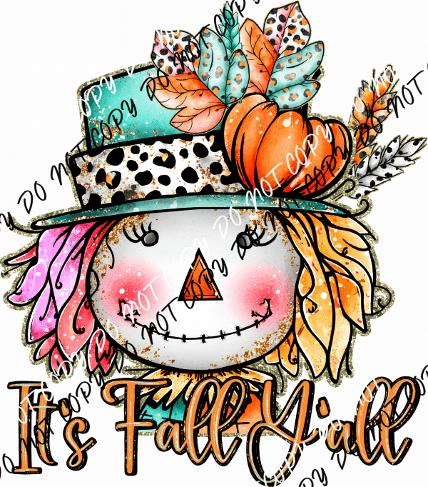It's Fall Ya'll Scarecrow DTF Transfer - We Print U Press DTF Transfers