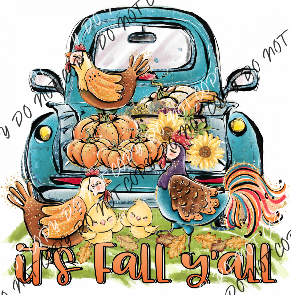 Its Fall Yall Truck And Chickens Dtf Transfer