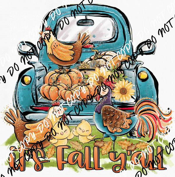 It’s Fall Y’all Truck and Chickens DTF Transfer - We Print U Press DTF Transfers