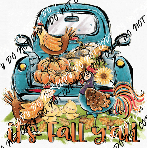 It’s Fall Y’all Truck and Chickens DTF Transfer - We Print U Press DTF Transfers