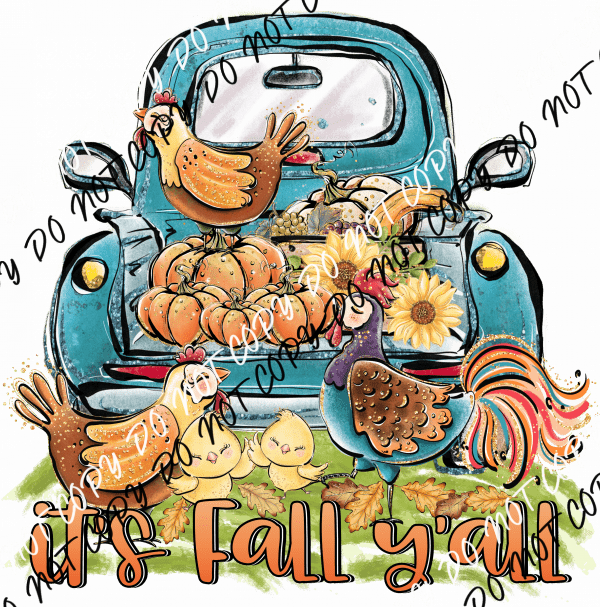 It’s Fall Y’all Truck and Chickens DTF Transfer - We Print U Press DTF Transfers