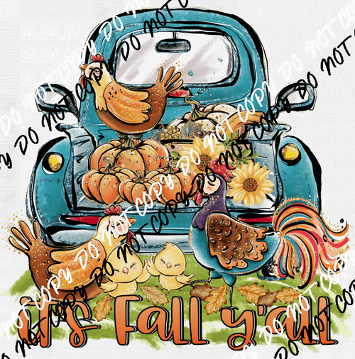 It’s Fall Y’all Truck and Chickens DTF Transfer - We Print U Press DTF Transfers