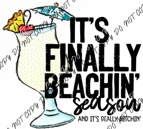 Its Finally Beachin Season Dtf Transfer