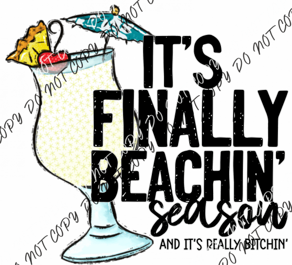 Its Finally Beachin Season DTF Transfer - We Print U Press DTF Transfers