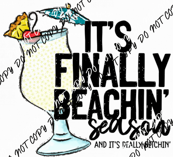 Its Finally Beachin Season DTF Transfer - We Print U Press DTF Transfers