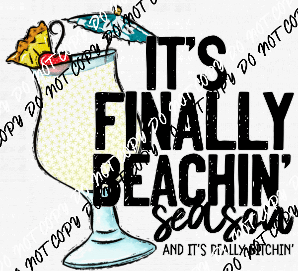 Its Finally Beachin Season DTF Transfer - We Print U Press DTF Transfers