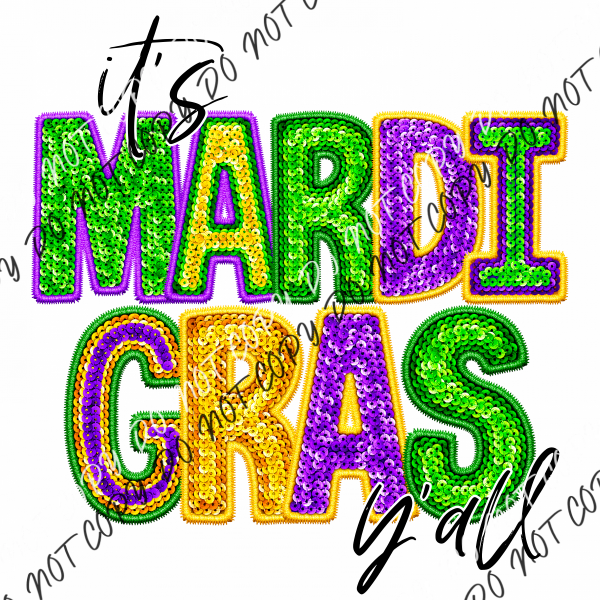 Its Mardi Gras Yall Faux Sequin And Embroidery Dtf Transfer Rtp Transfers