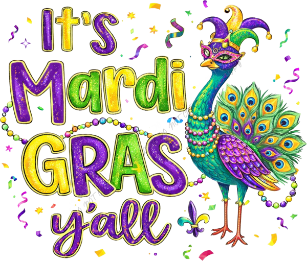 It’s Mardi Gras Y’all Peacock DTF Transfer RTP DTF Transfers