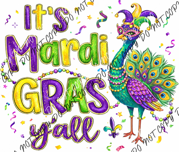 It’s Mardi Gras Y’all Peacock DTF Transfer RTP DTF Transfers