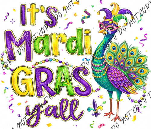 It’s Mardi Gras Y’all Peacock DTF Transfer RTP DTF Transfers