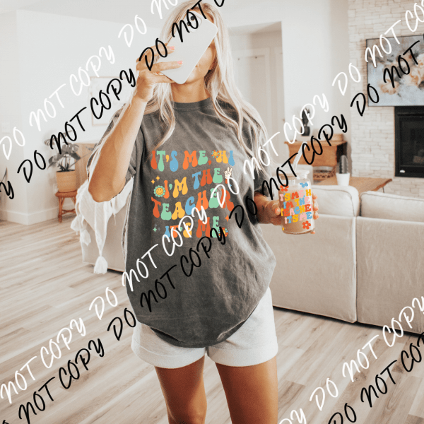 Its Me Hi I'm The Teacher Its Me DTF and UV Bundle - We Print U Press DTF Transfers