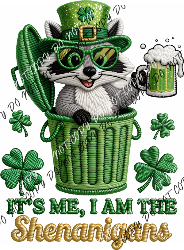 It’s Me I Am the Shenanigans DTF Transfer RTP DTF Transfers