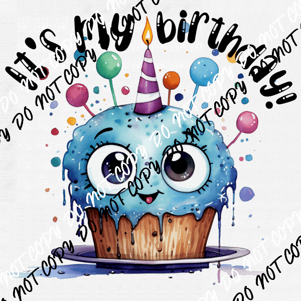 It's My Birthday Happy Cupcake DTF Transfer - We Print U Press DTF Transfers