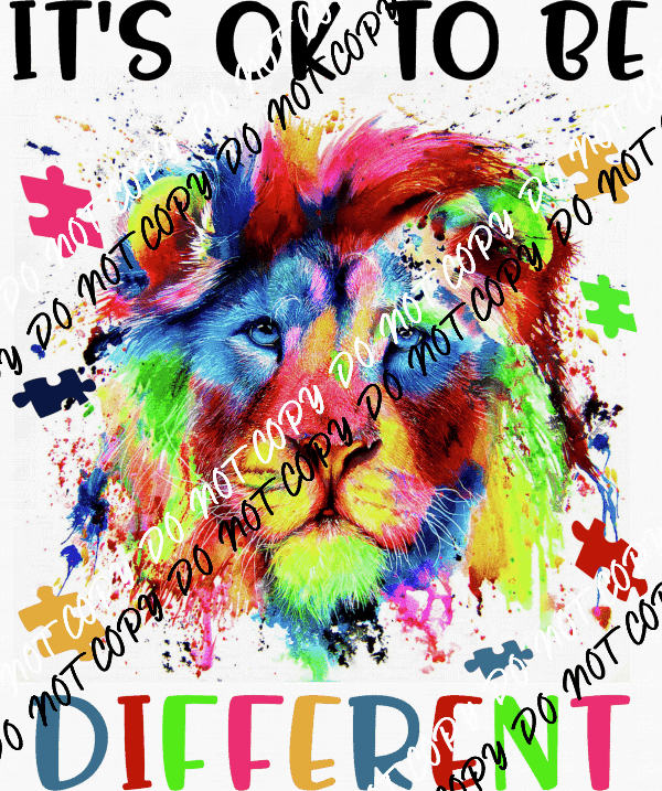 It's OK to Be Different Autism Lion DTF Transfer - We Print U Press DTF Transfers