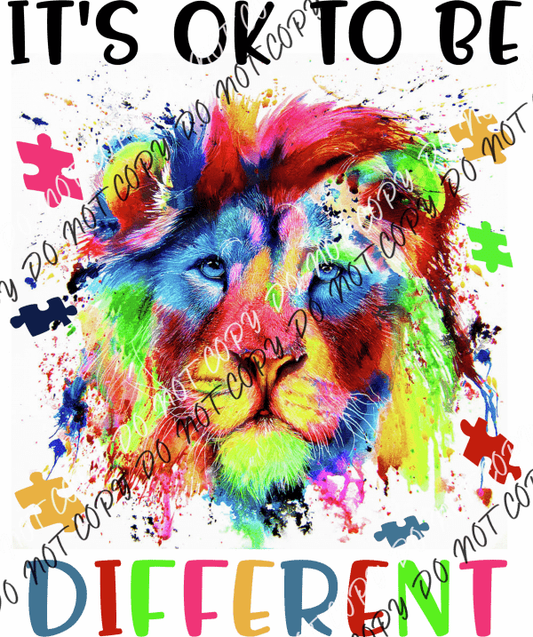 It's OK to Be Different Autism Lion DTF Transfer - We Print U Press DTF Transfers