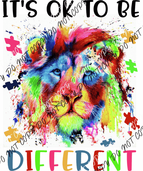 It's OK to Be Different Autism Lion DTF Transfer - We Print U Press DTF Transfers