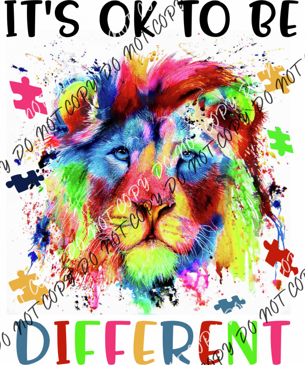 Its Ok To Be Different Autism Lion Dtf Transfer