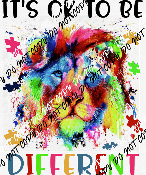 It's OK to Be Different Autism Lion DTF Transfer - We Print U Press DTF Transfers