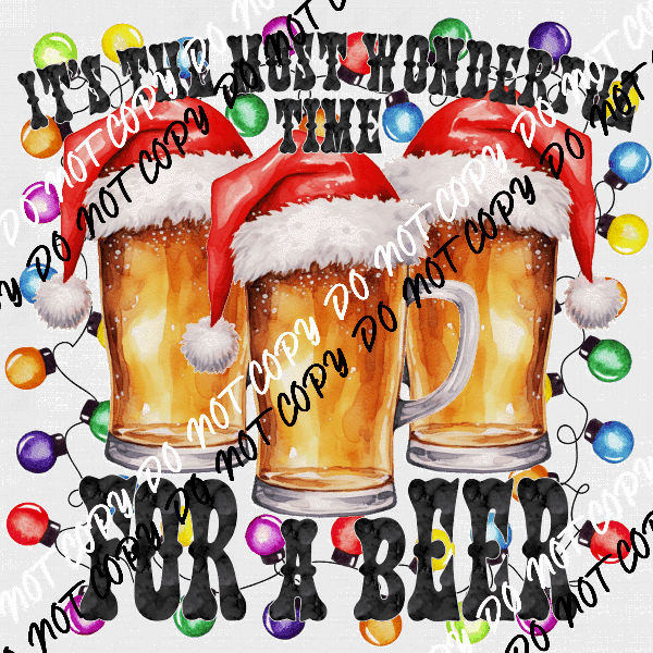 It's the Most Wonderful Time for a Beer DTF Transfer - We Print U Press DTF Transfers