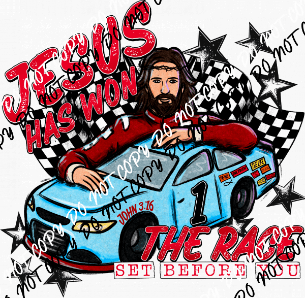 Jesus Has Won the Race DTF Transfer - We Print U Press DTF Transfers