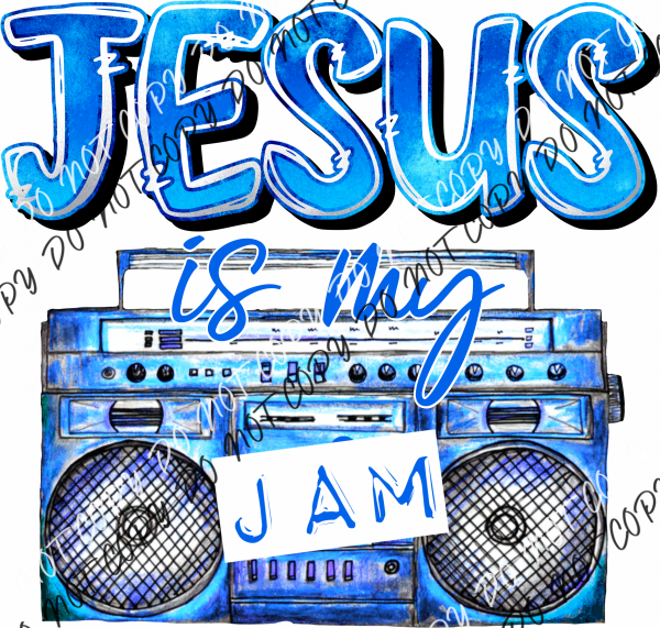 Jesus Is My Jam Blue And White Dtf Transfer