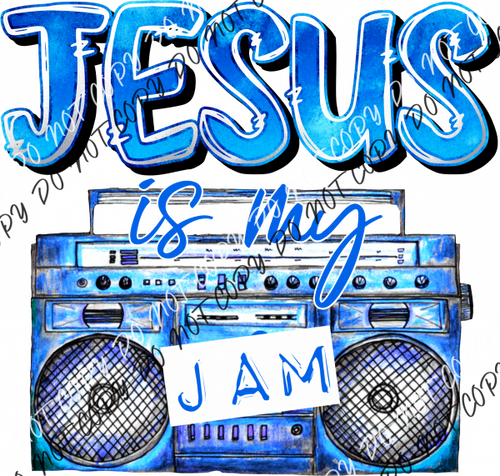 Jesus Is My Jam Blue And White Dtf Transfer