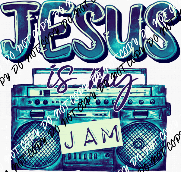 Jesus is My Jam Turquoise and White DTF Transfer - We Print U Press DTF Transfers