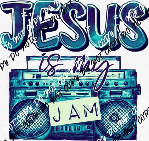 Jesus is My Jam Turquoise and White DTF Transfer - We Print U Press DTF Transfers