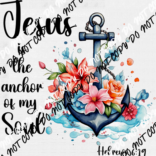 Jesus is the Anchor of My Soul DTF Transfer - We Print U Press DTF Transfers
