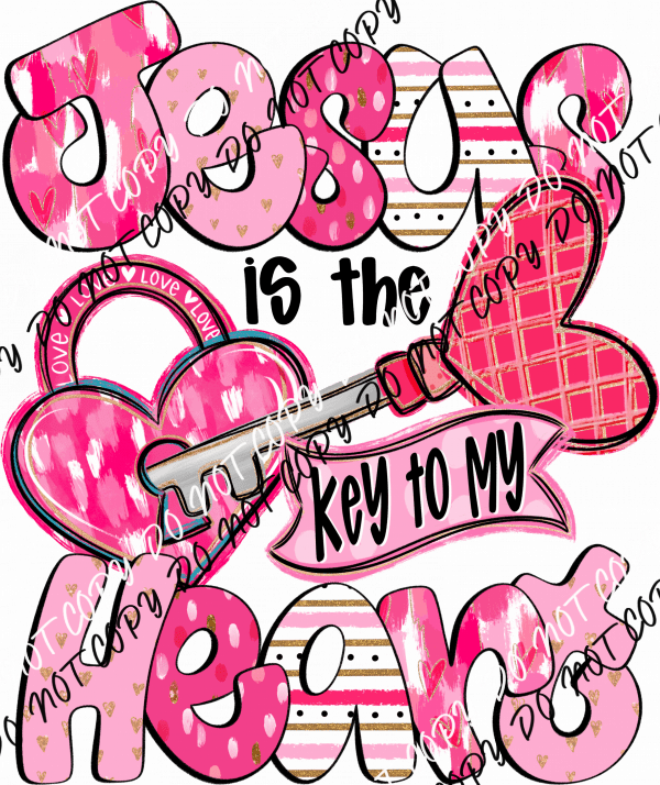 Jesus Key to My Heart DTF Transfer - We Print U Press DTF Transfers