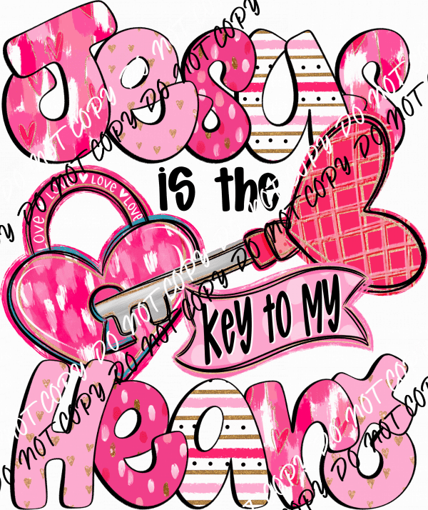 Jesus Key to My Heart DTF Transfer - We Print U Press DTF Transfers