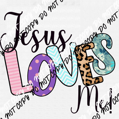 Jesus Loves Me DTF Transfer - We Print U Press DTF Transfers