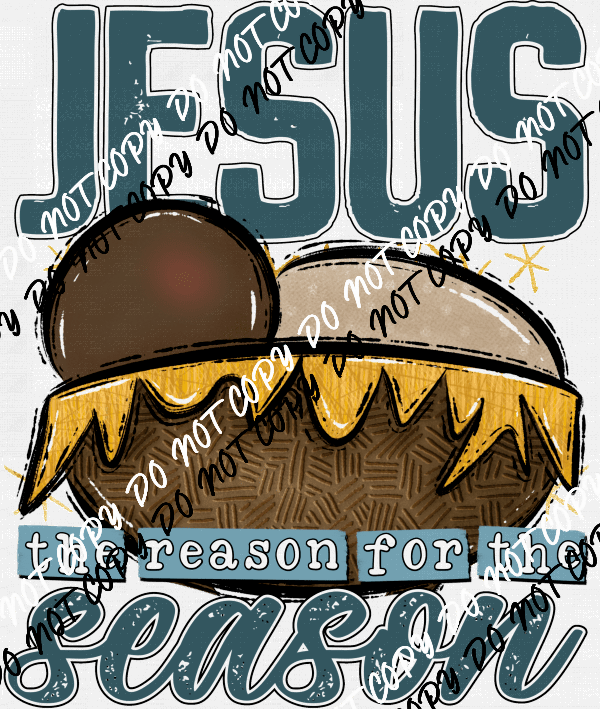 Jesus the Reason for the Season DTF Transfer (See Skin Tone Color Options) - We Print U Press DTF Transfers