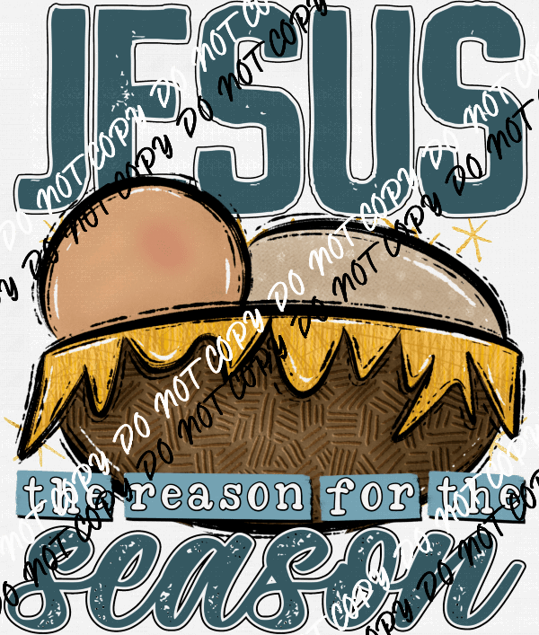 Jesus the Reason for the Season DTF Transfer (See Skin Tone Color Options) - We Print U Press DTF Transfers