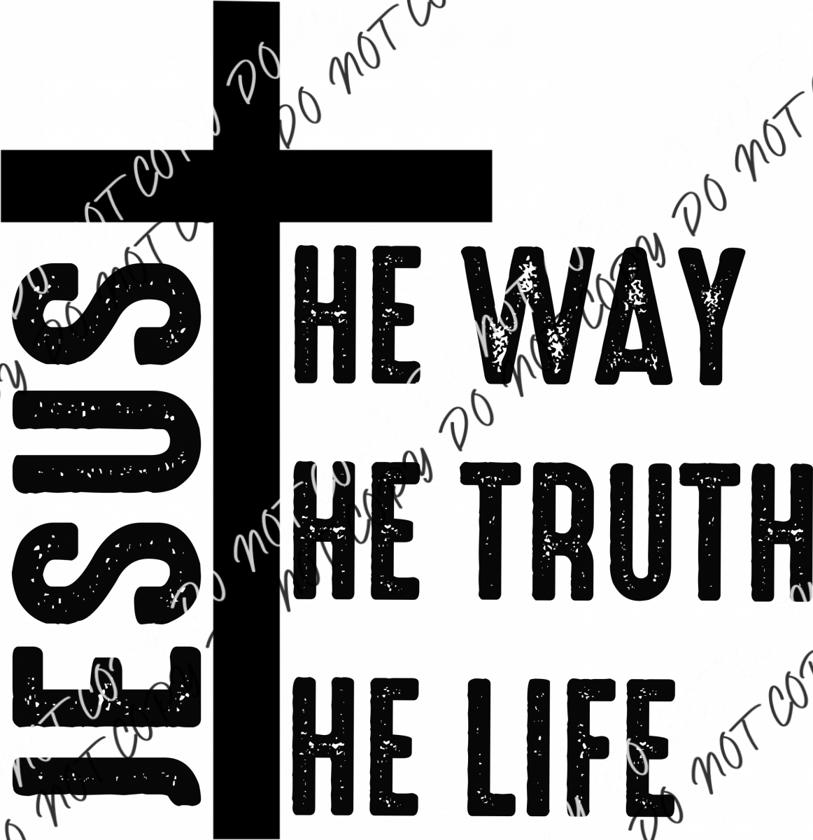 Jesus The Way Truth Life White Or Black Print Dtf Transfer Adult Xl-2Xl 12” / Rtp Transfers