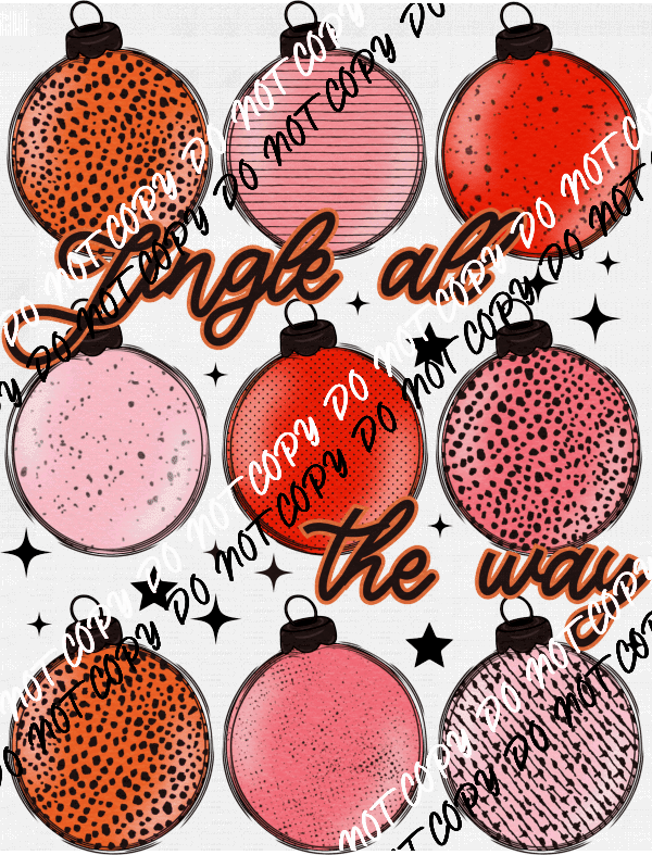 Jingle All The Way Ornaments DTF Transfer - We Print U Press DTF Transfers