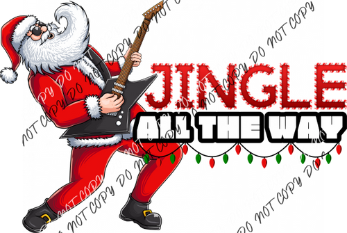 Jingle All The Way Santa Guitar Dtf Transfer Rtp Transfers