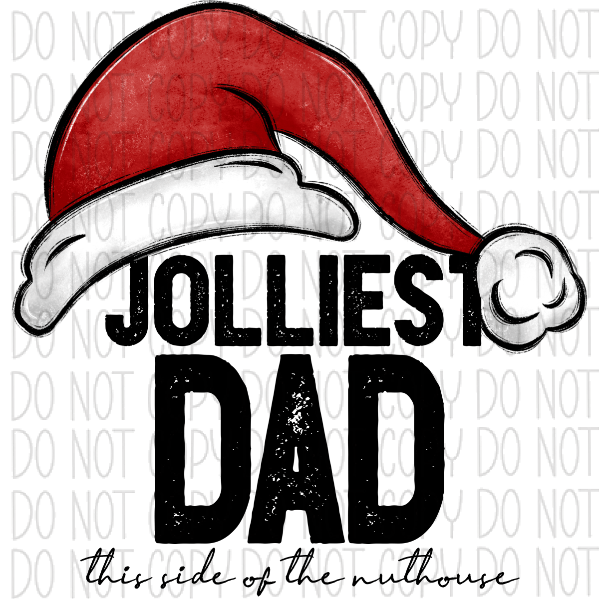 Jolliest (Title) This Side Of The Nuthouse Dtf Transfer (See Occupation Name Options) Adult S-2X 11