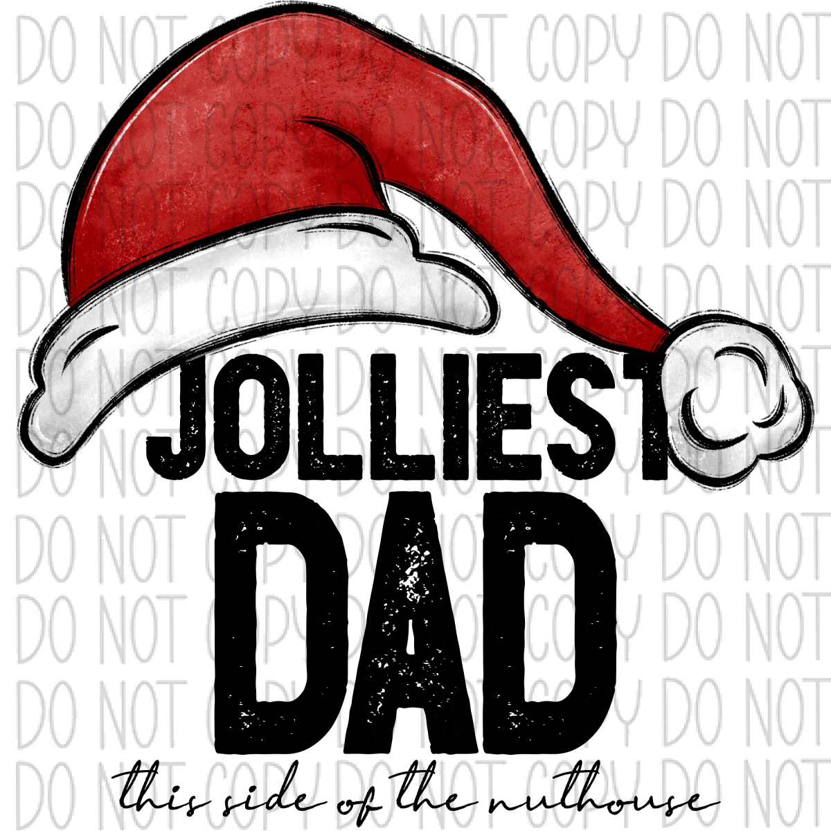 Jolliest (Title) This Side Of The Nuthouse Dtf Transfer (See Occupation Name Options) Adult S-2X 11