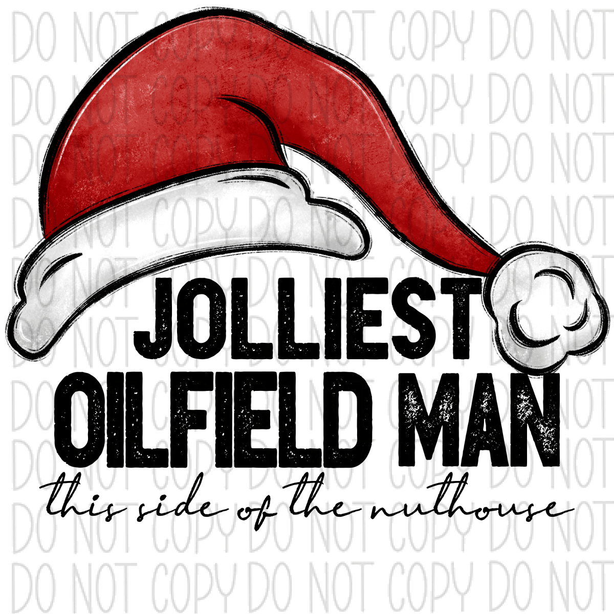 Jolliest (Occupation) This Side Of The Nuthouse Dtf Transfer (See Occupation Name Options) Rtp