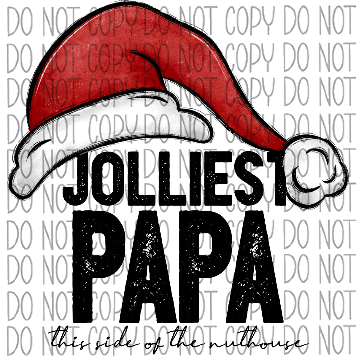 Jolliest (Occupation) This Side Of The Nuthouse Dtf Transfer (See Occupation Name Options) Rtp