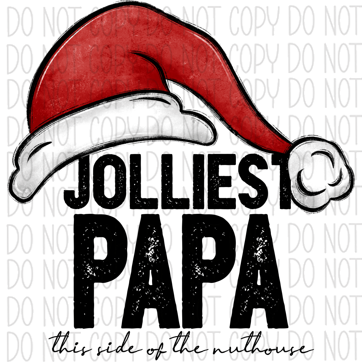 Jolliest (Occupation) This Side Of The Nuthouse Dtf Transfer (See Occupation Name Options) Rtp