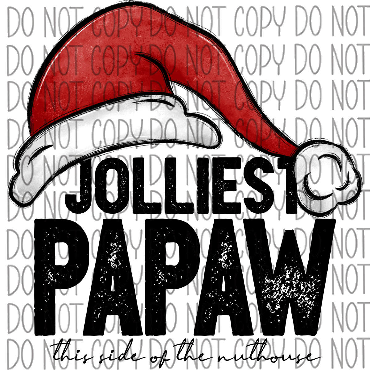 Jolliest (Occupation) This Side Of The Nuthouse Dtf Transfer (See Occupation Name Options) Rtp