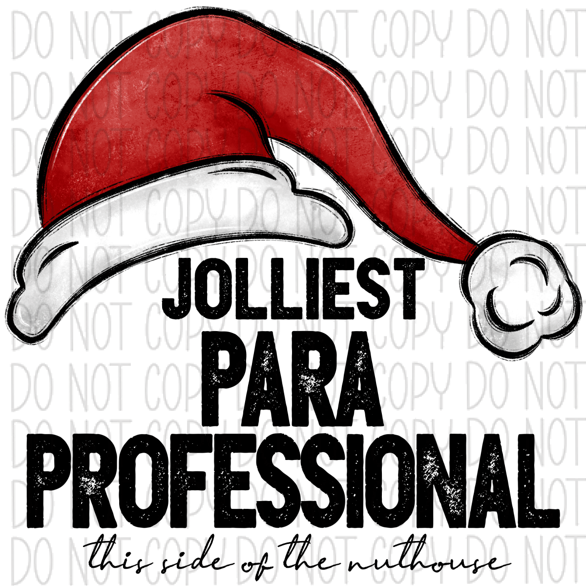 Jolliest (Occupation) This Side Of The Nuthouse Dtf Transfer (See Occupation Name Options) Rtp