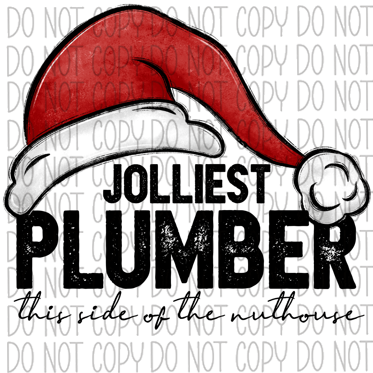 Jolliest (Occupation) This Side Of The Nuthouse Dtf Transfer (See Occupation Name Options) Rtp