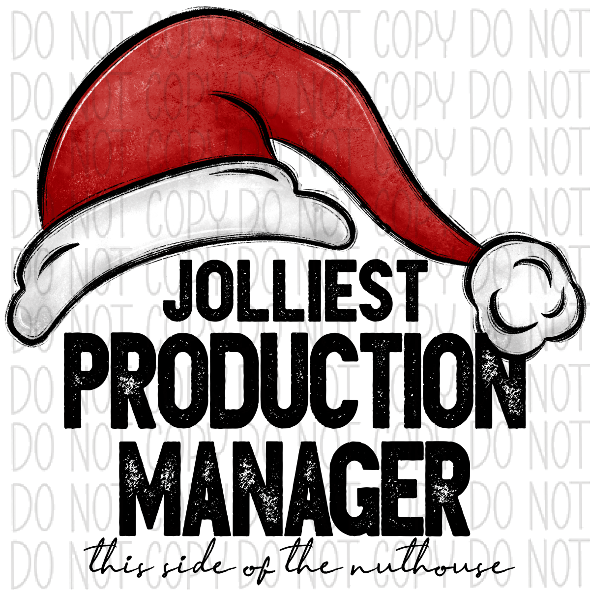 Jolliest (Occupation) This Side Of The Nuthouse Dtf Transfer (See Occupation Name Options) Rtp