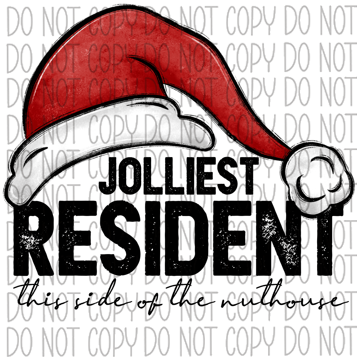 Jolliest (Occupation) This Side Of The Nuthouse Dtf Transfer (See Occupation Name Options) Rtp